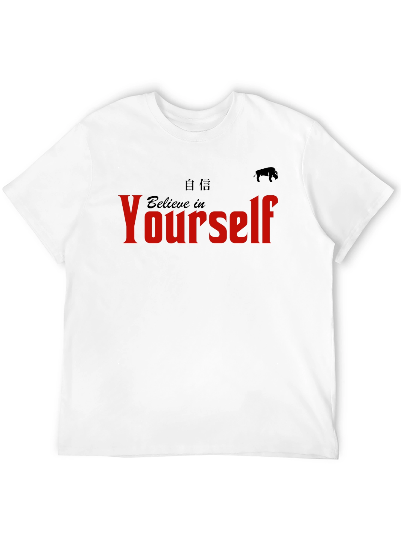 Believe In Yourself T-Shirt
