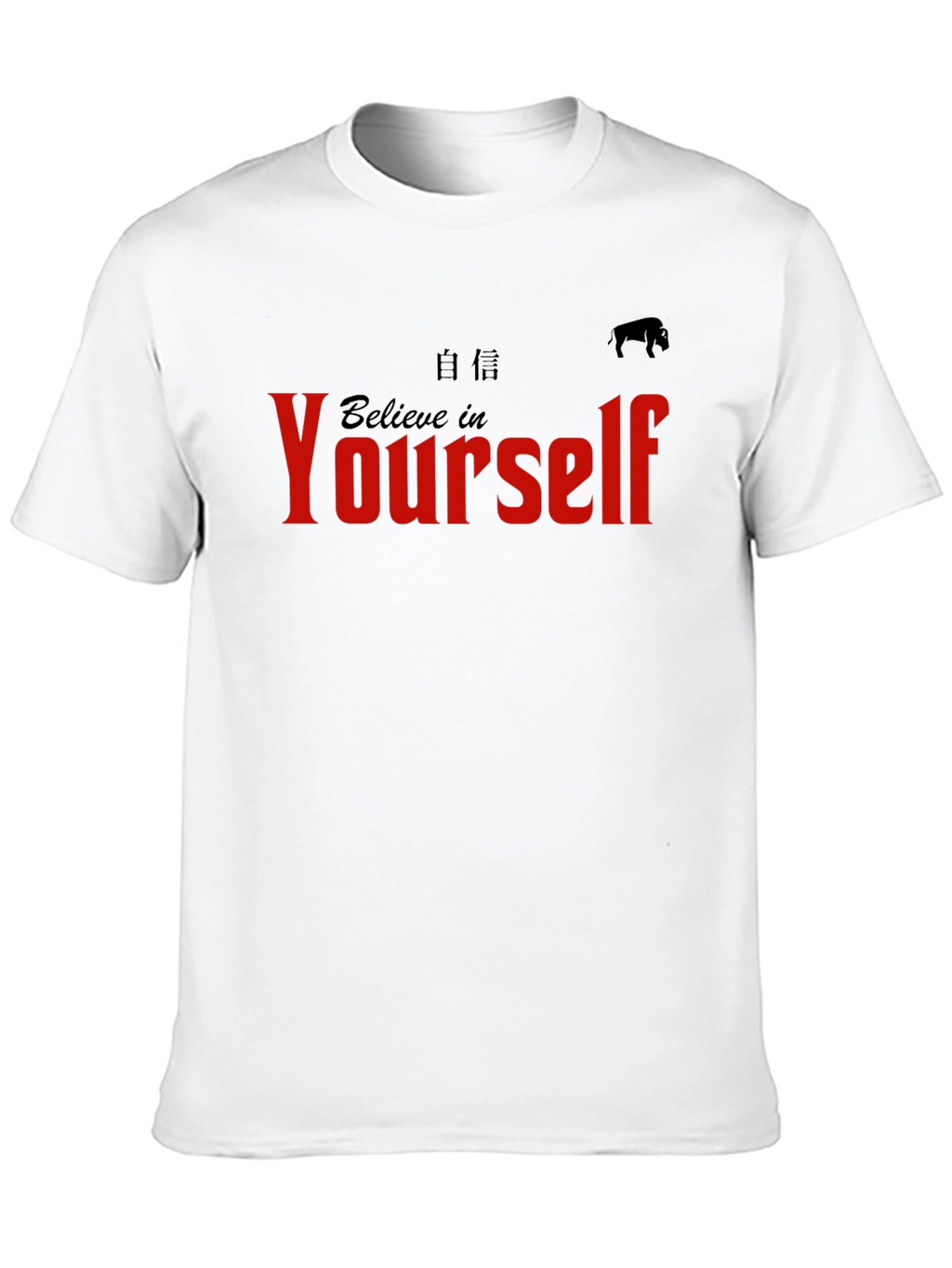 Believe In Yourself T-Shirt