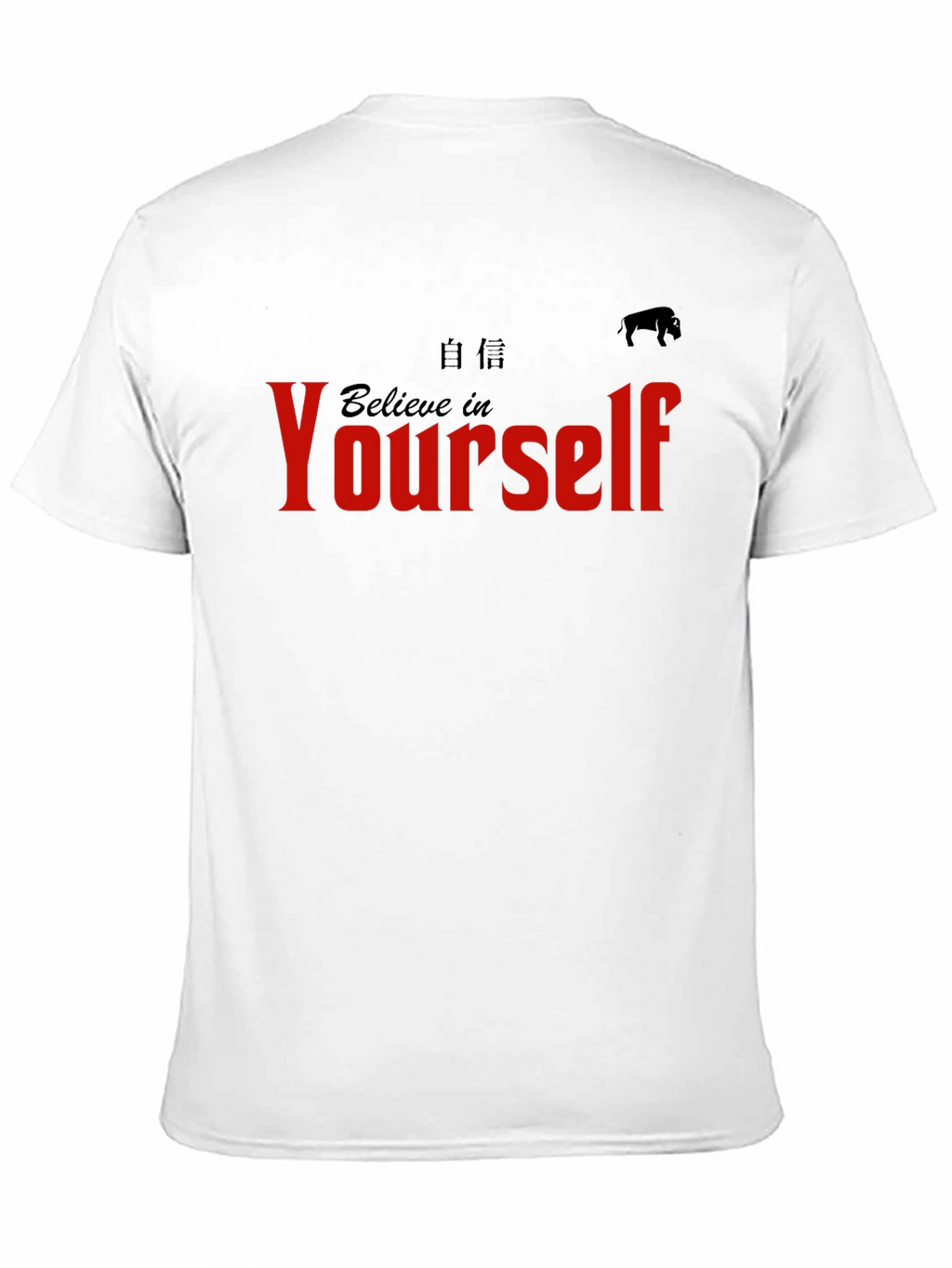 Believe In Yourself T-Shirt