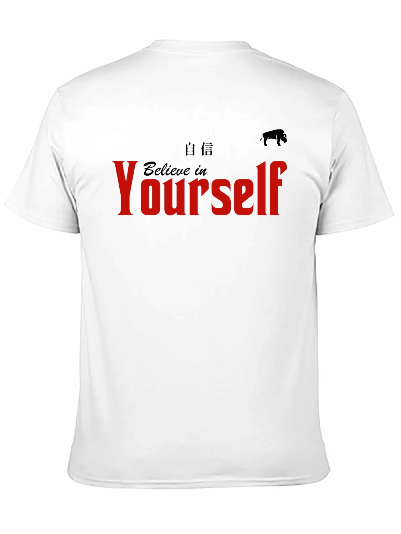 Believe In Yourself T-Shirt