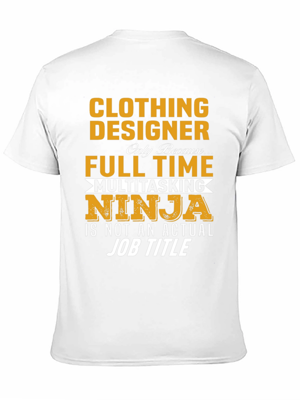 Clothing Designer Novelty T-Shirt