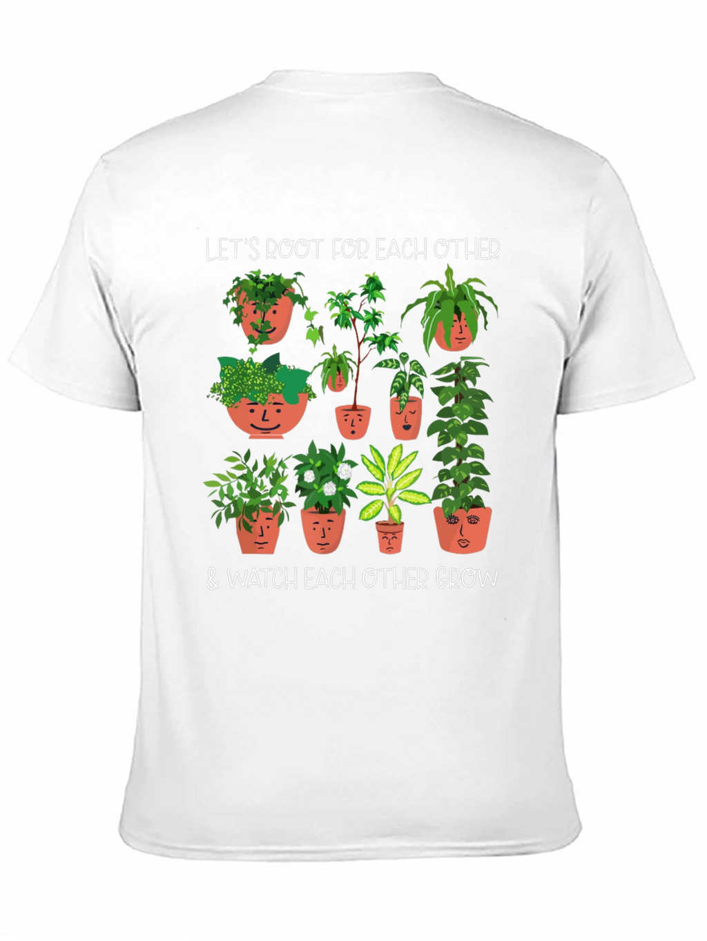 Plant Lover T-Shirt: Root for Each Other Tee