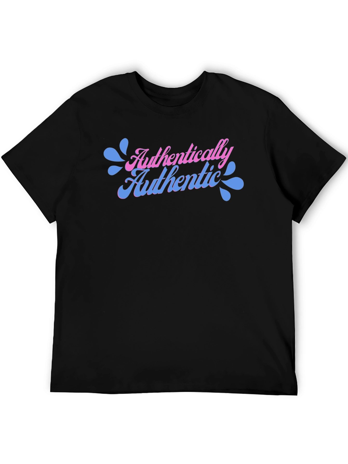 Authentically Authentic T-Shirt