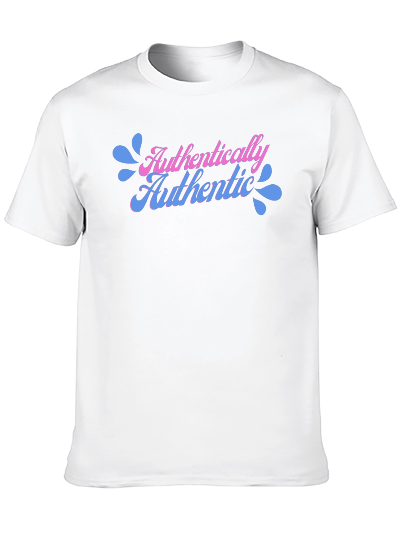 Authentically Authentic T-Shirt