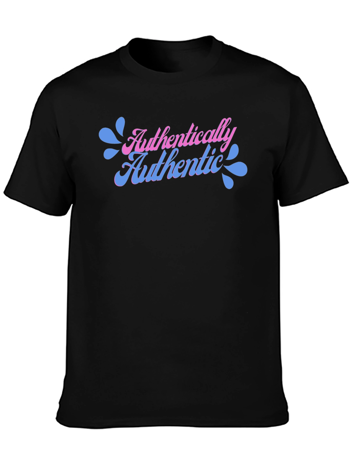 Authentically Authentic T-Shirt