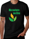 Eco-Friendly No Nature No Life Graphic Tee
