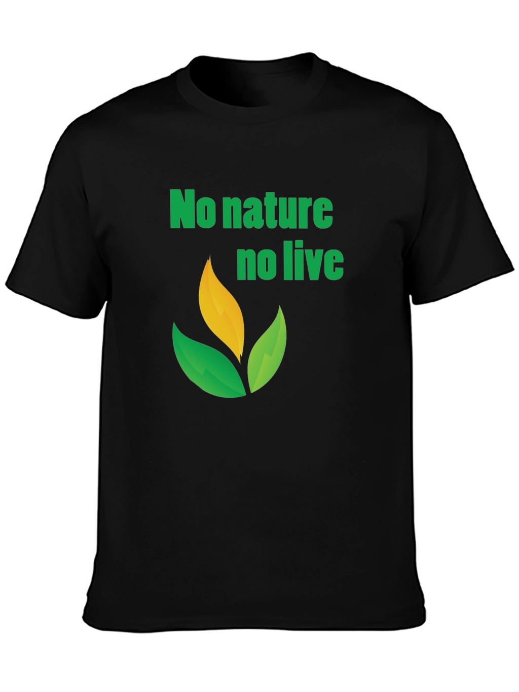 Eco-Friendly No Nature No Life Graphic Tee