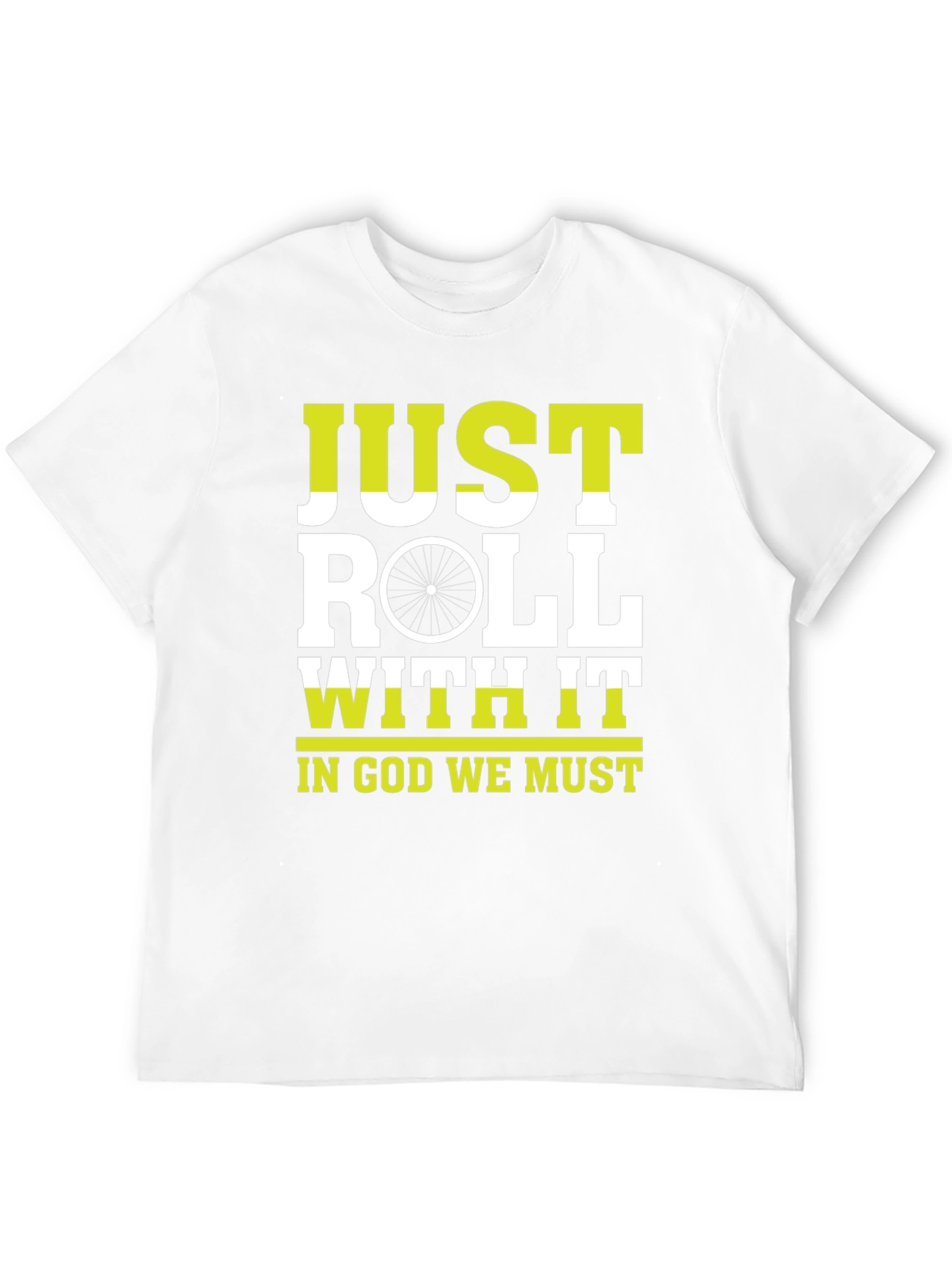 Just Roll With It T-Shirt |  Cycling Inspiration Tee