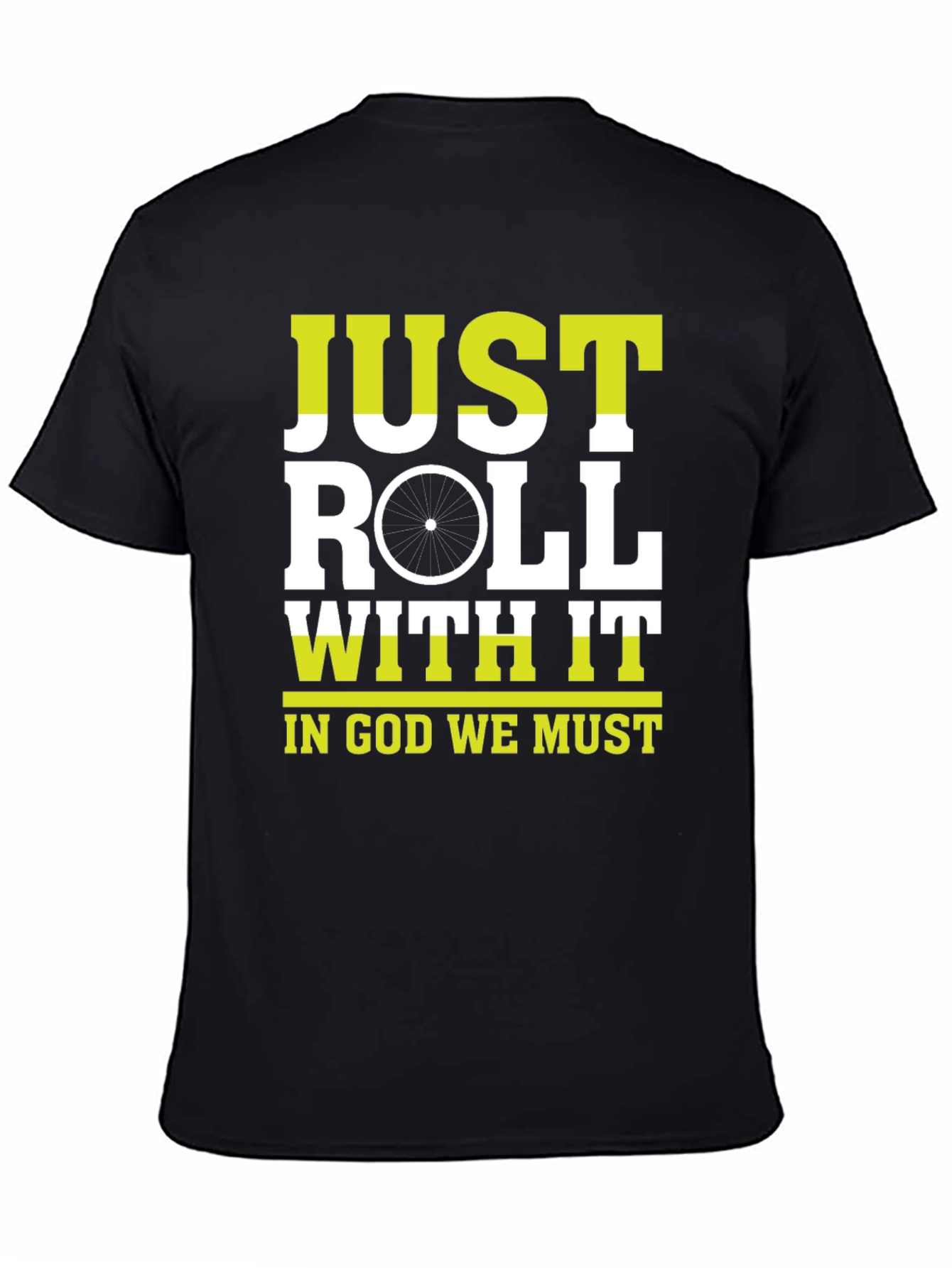 Just Roll With It T-Shirt |  Cycling Inspiration Tee