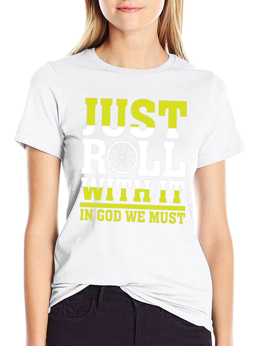 Just Roll With It T-Shirt |  Cycling Inspiration Tee