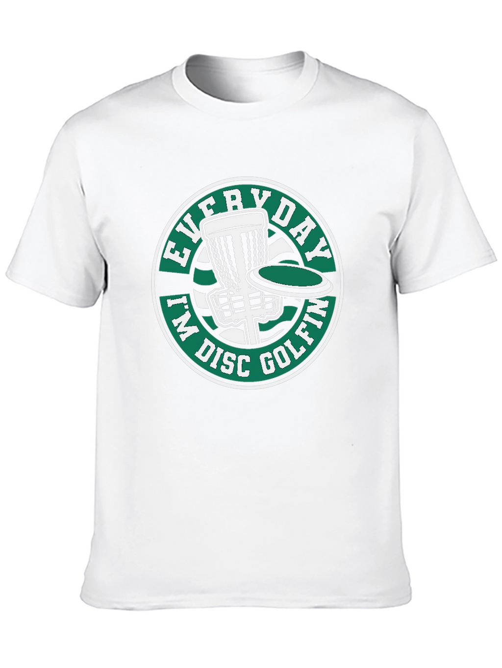 Everyday Im Disc Golfin T-Shirt