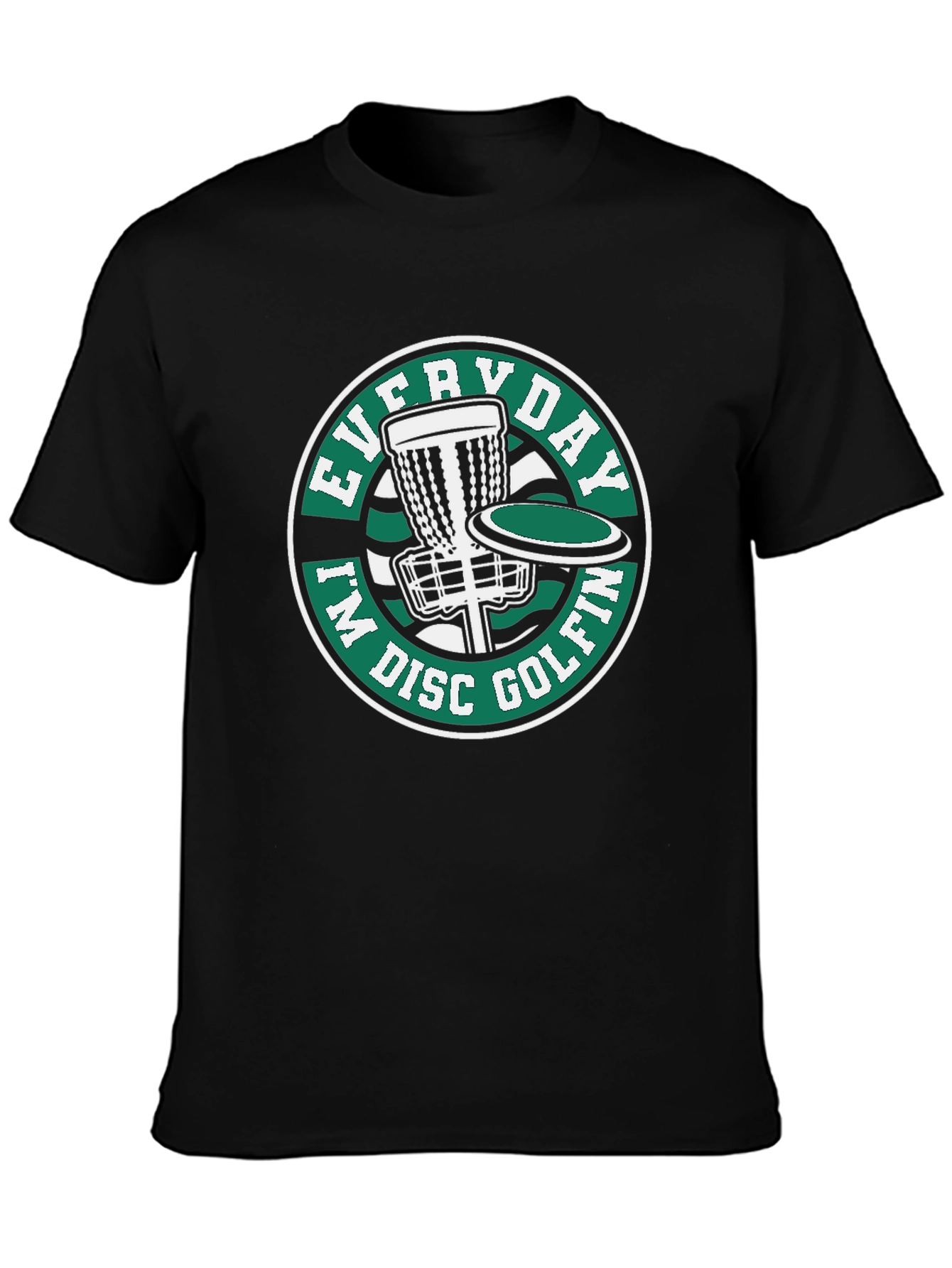Everyday Im Disc Golfin T-Shirt