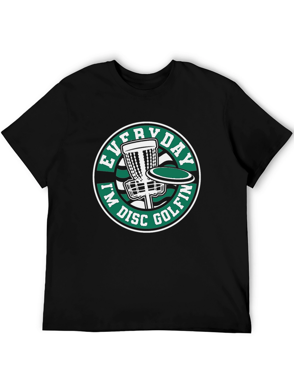 Everyday Im Disc Golfin T-Shirt