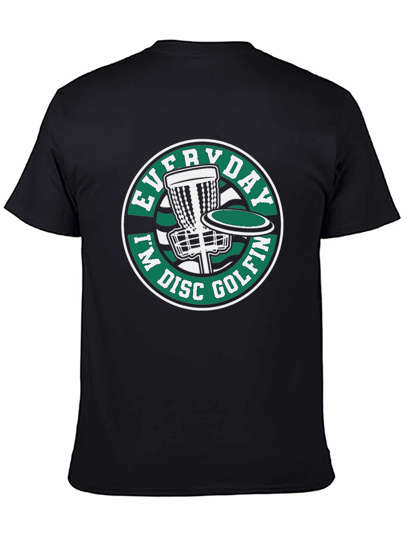 Everyday Im Disc Golfin T-Shirt