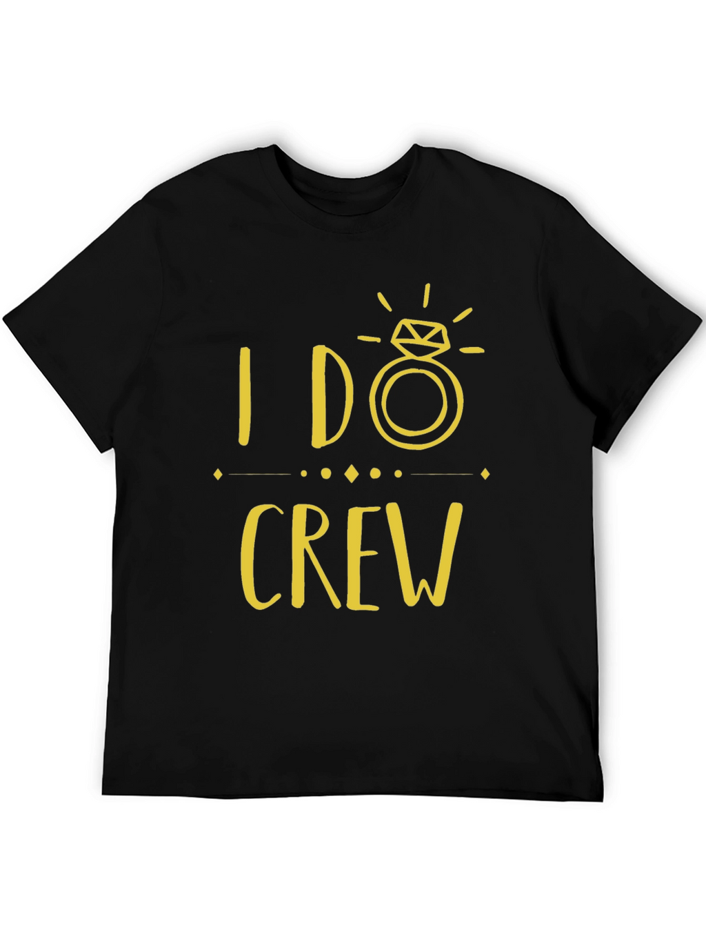 I Do Crew Black T-Shirt