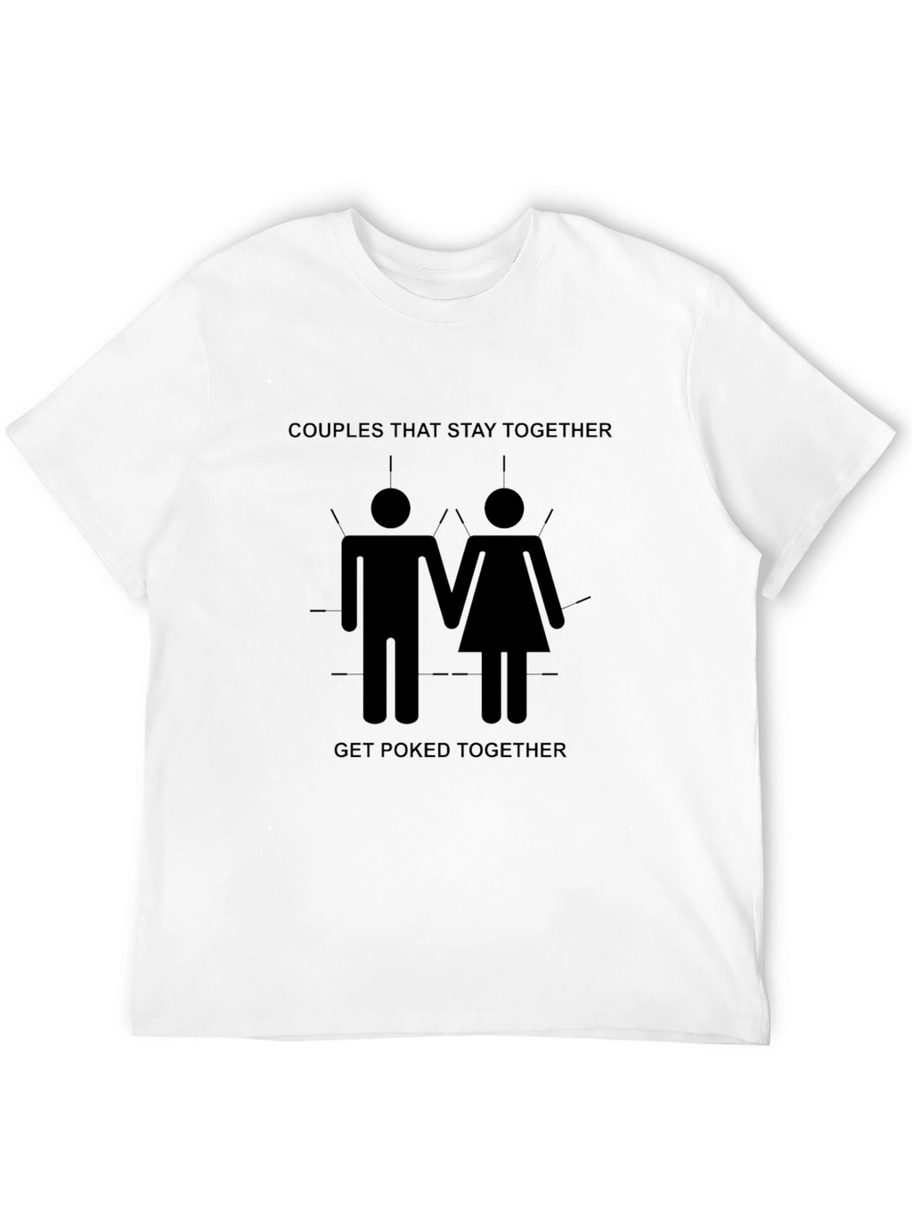 Couples That Stay Together T-Shirt