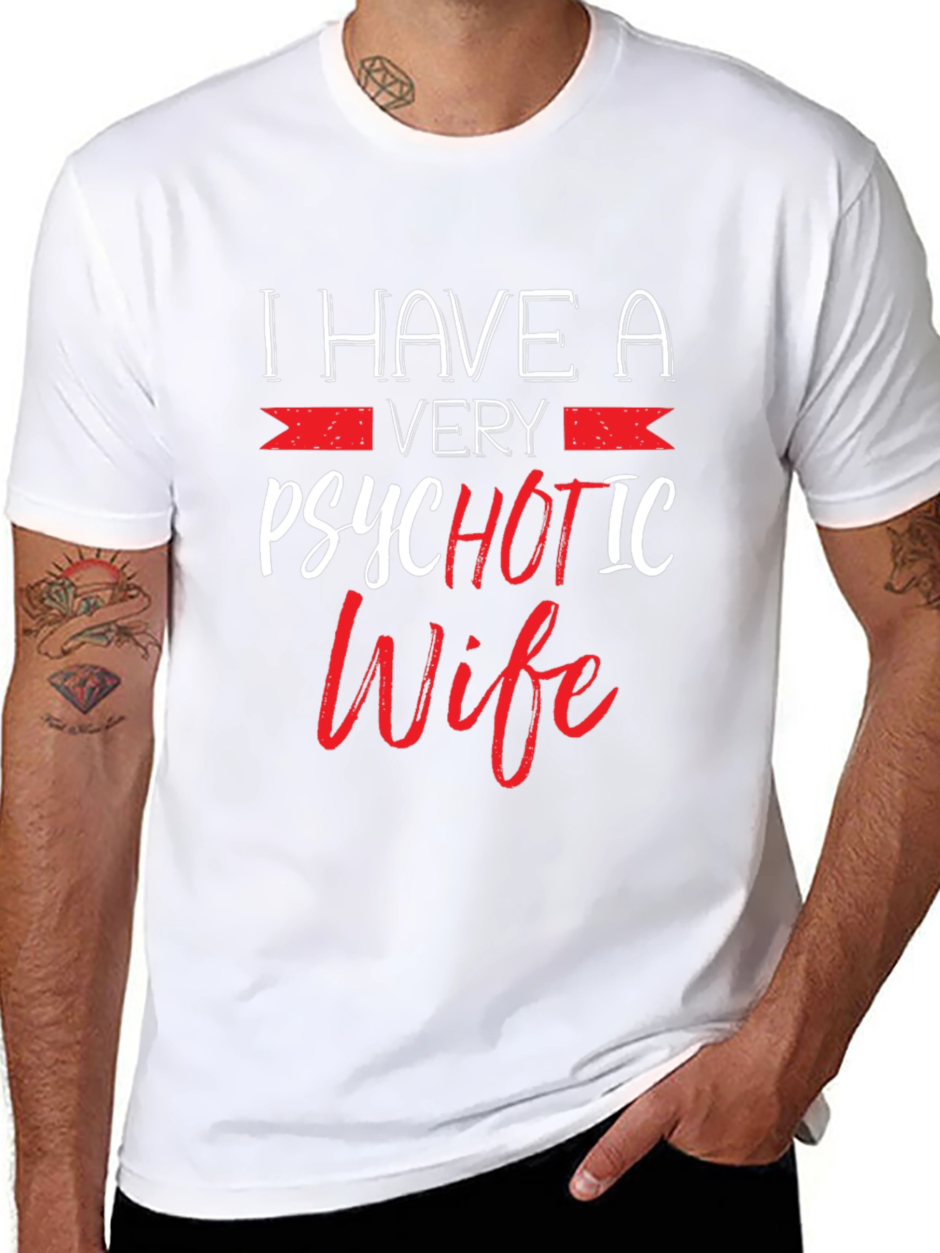 Psychotic Wife Graphic T-Shirt - Funny Husband Tee