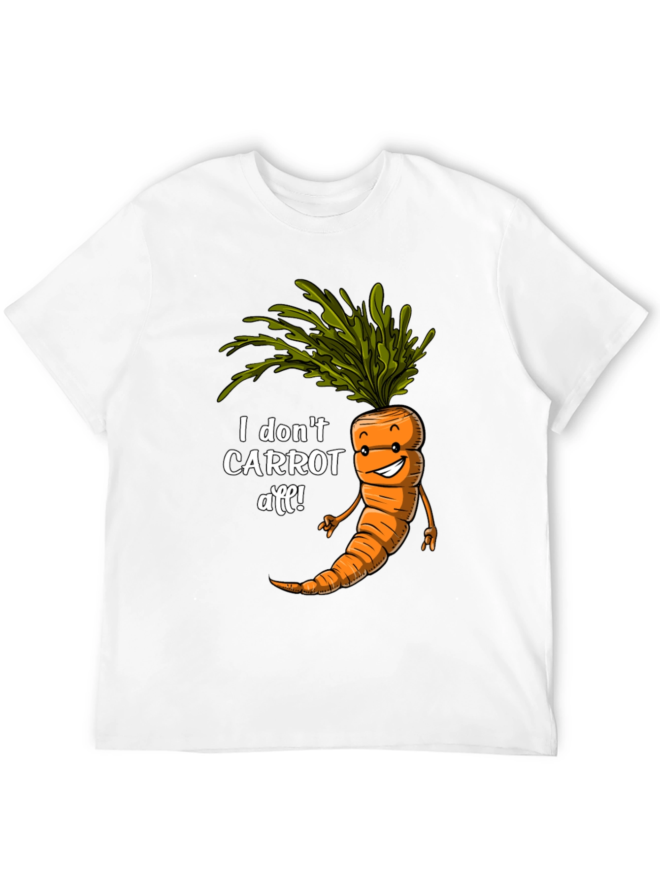 I Dont Carrot All! Funny Graphic Tee