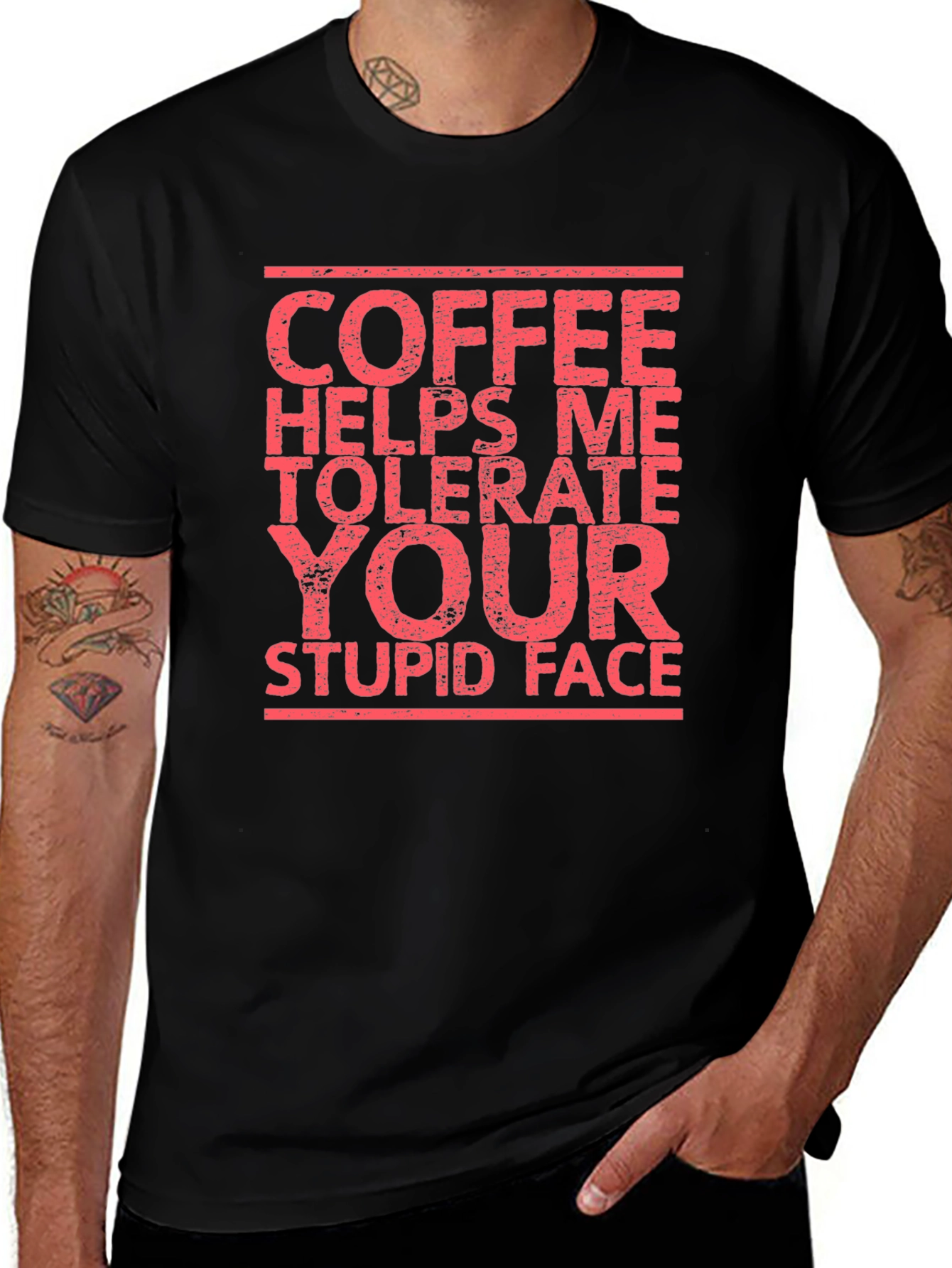 Coffee Helps Me Tolerate Your Stupid Face T-Shirt