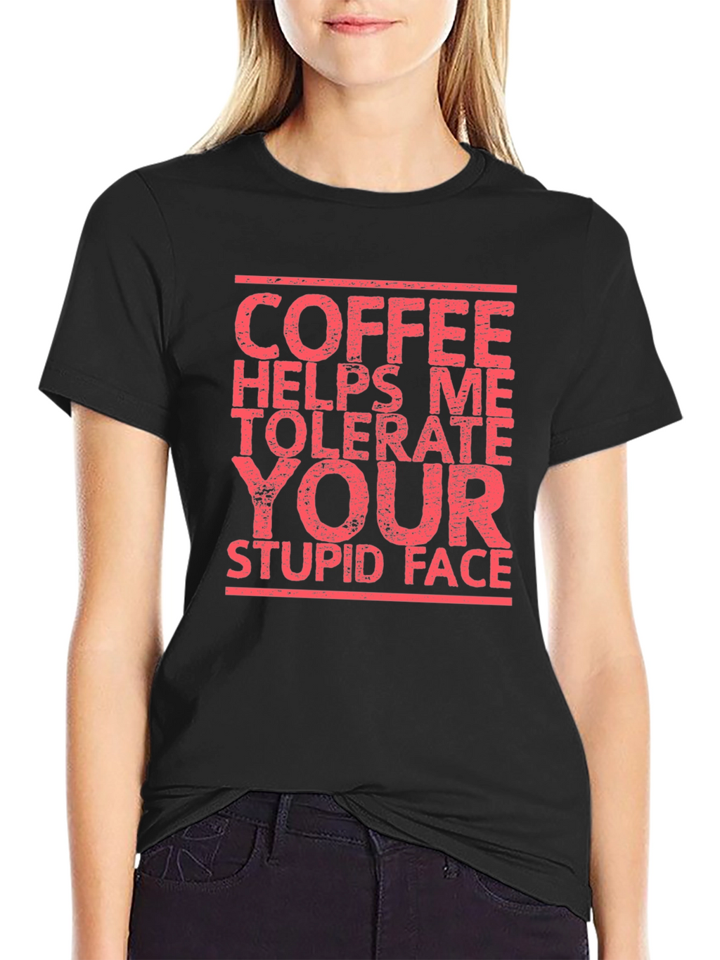 Coffee Helps Me Tolerate Your Stupid Face T-Shirt
