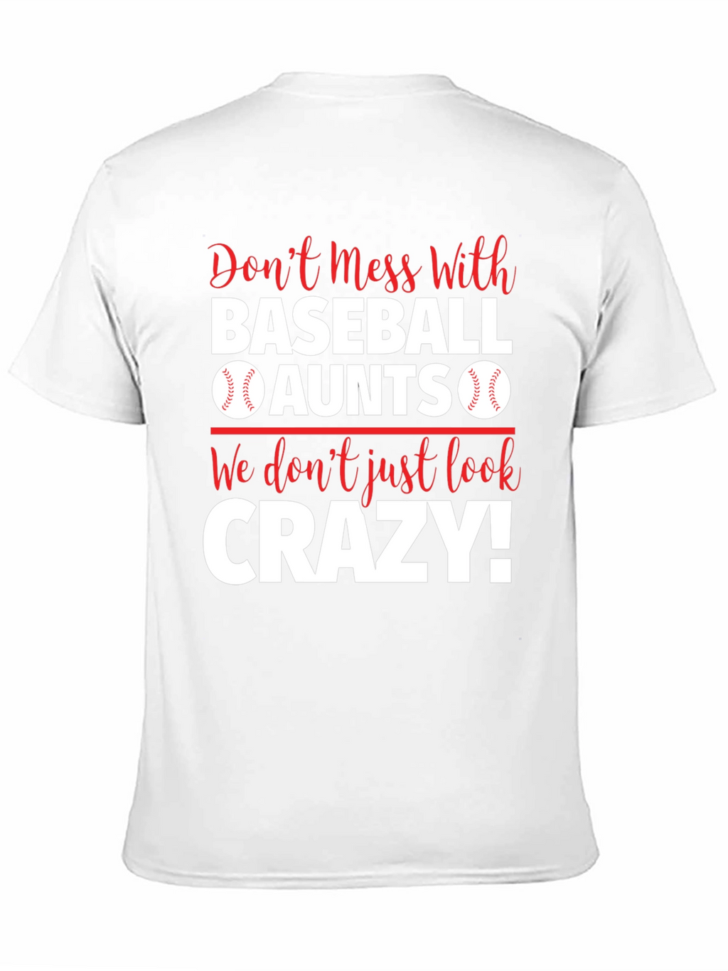 Baseball Aunts T-Shirt: Dont Mess With Us!