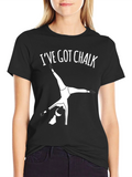 Ive Got Chalk Gymnastics T-Shirt