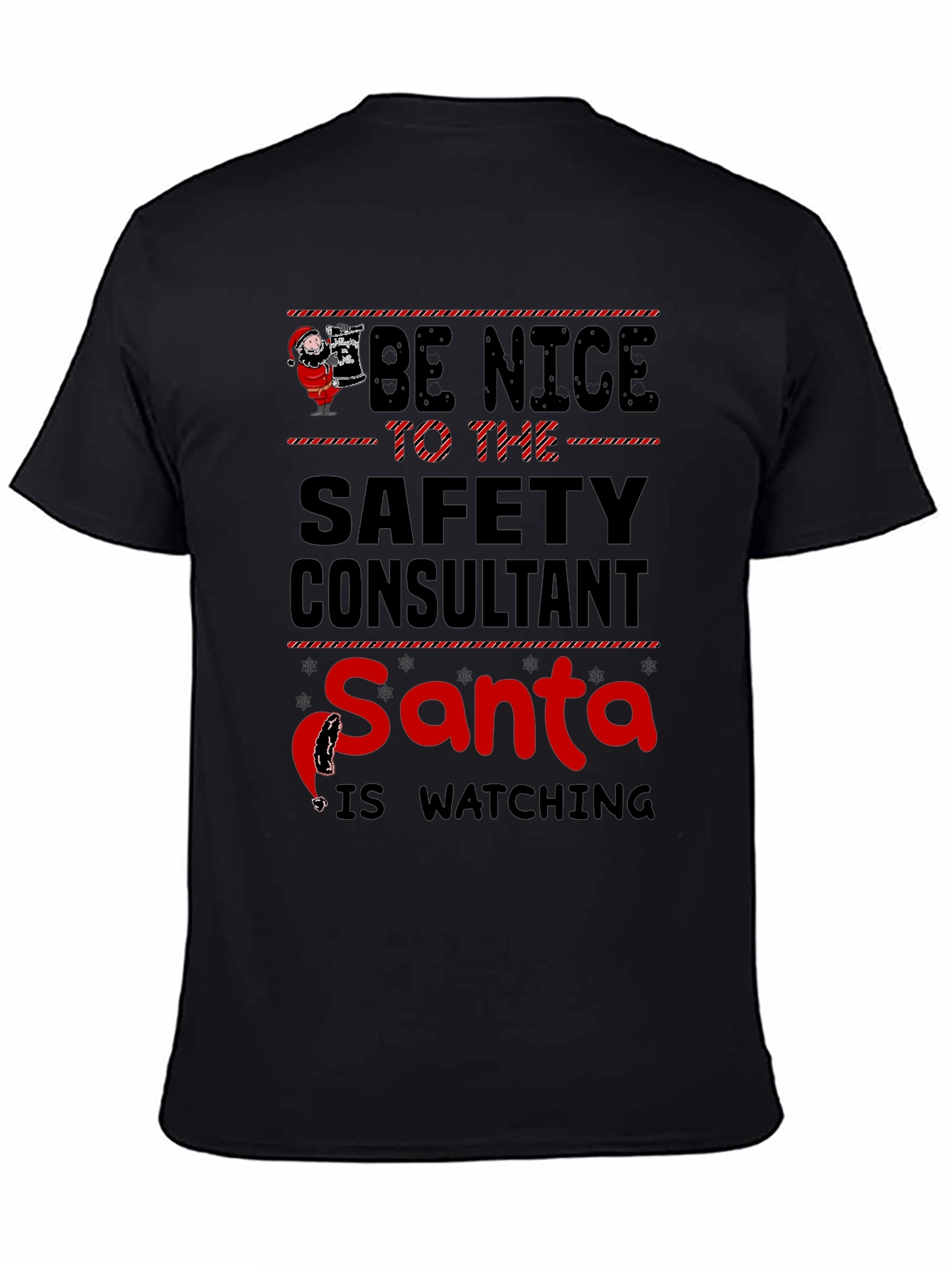 Be Nice to the Safety Consultant Santa T-Shirt
