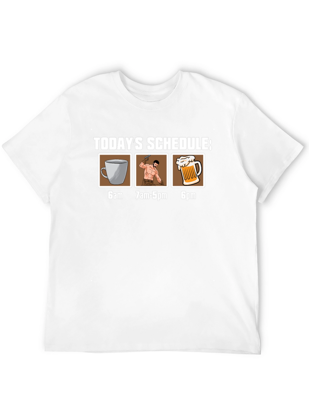 Humorous Schedule Graphic Tee