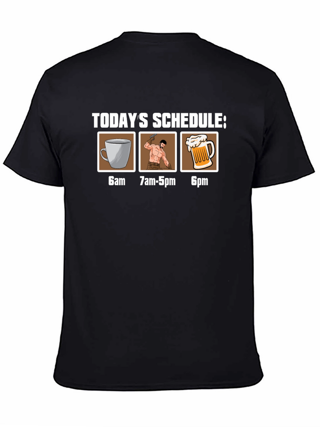 Humorous Schedule Graphic Tee