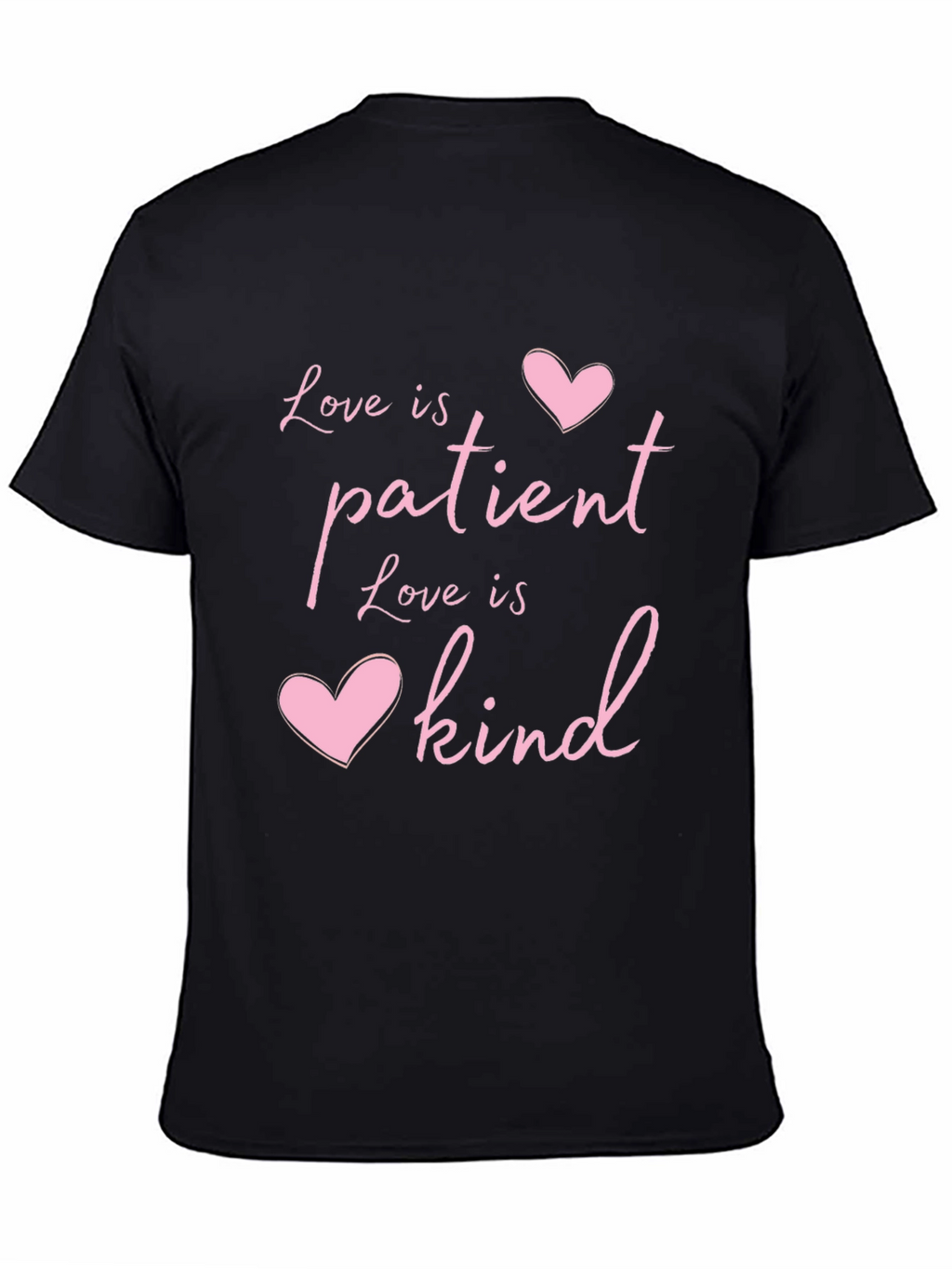 Love Is Patient Kind Heart T-Shirt - Black