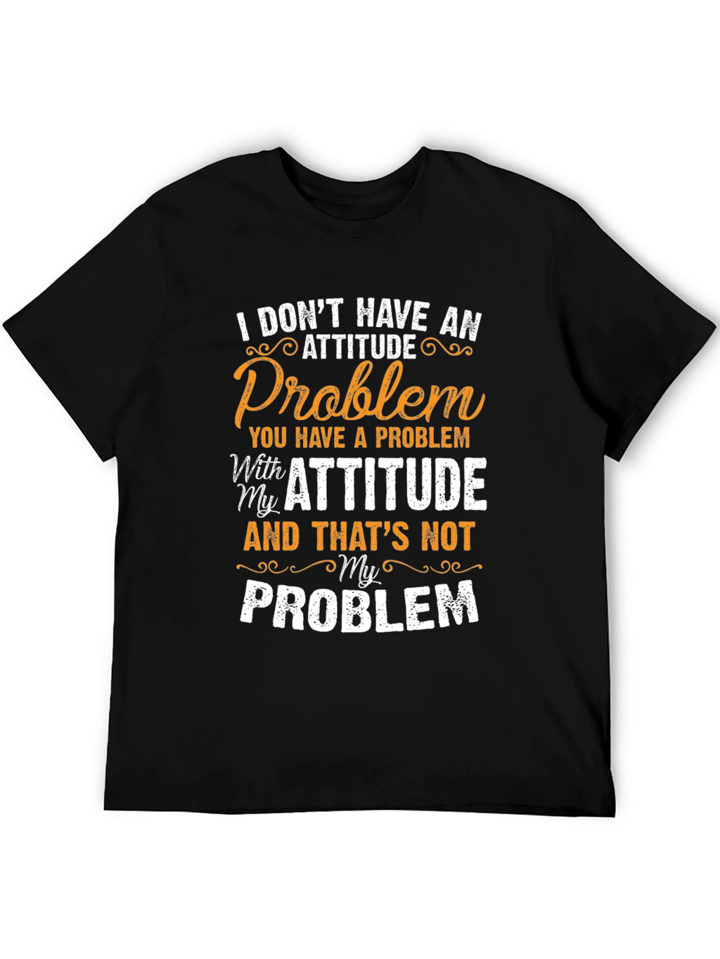 Attitude Problem T-Shirt - Humorous Graphic Tee