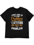 Attitude Problem T-Shirt - Humorous Graphic Tee