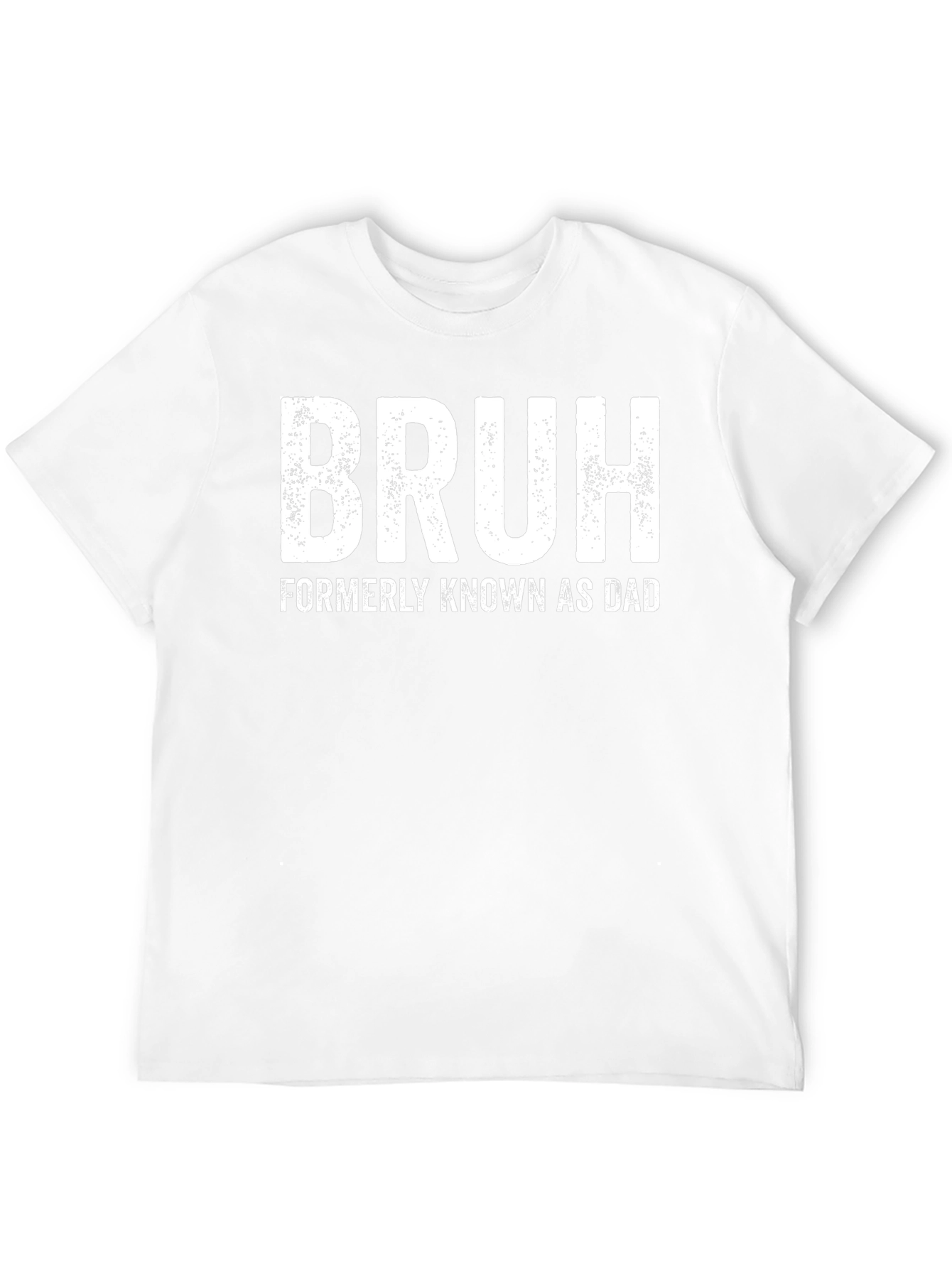 Bruh Formerly Known as Dad T-Shirt