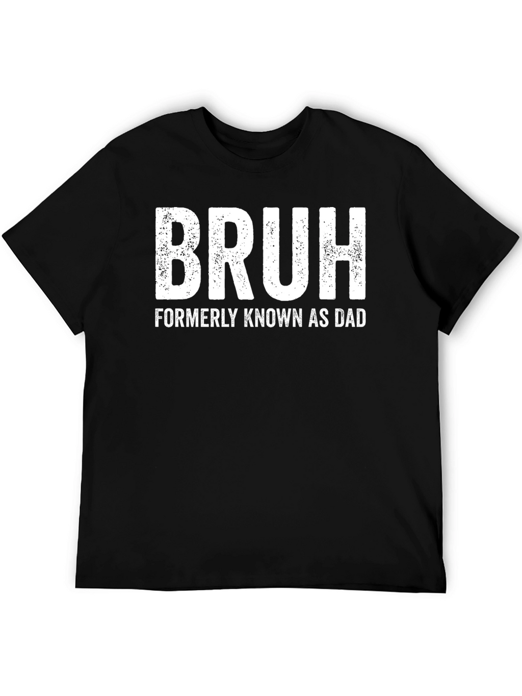 Bruh Formerly Known as Dad T-Shirt