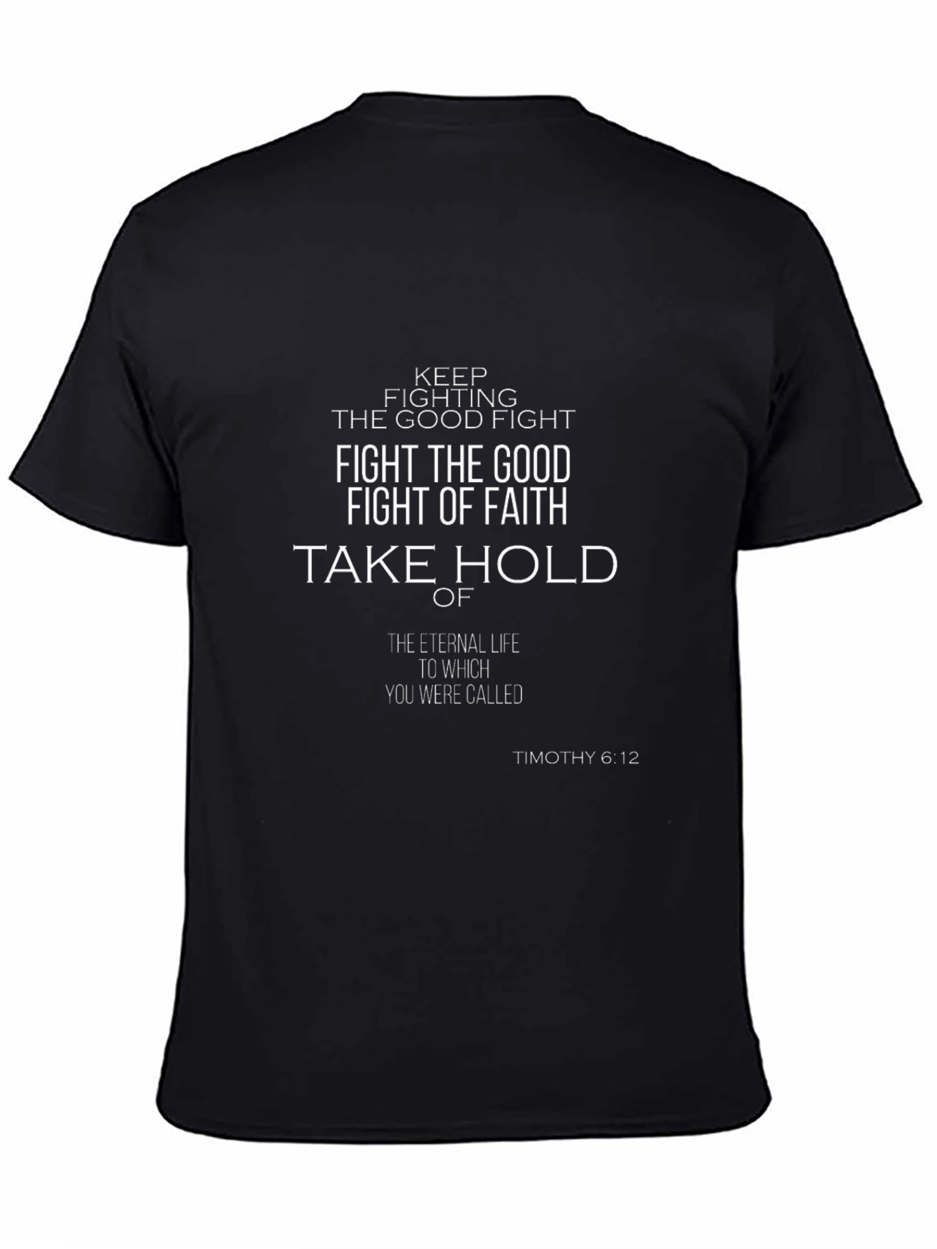 Faith-Inspired T-Shirt: Fight The Good Fight