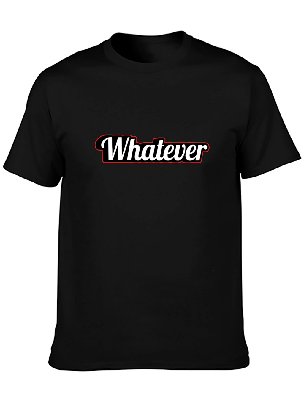 Whatever T-Shirt - Black Crew Neck Tee