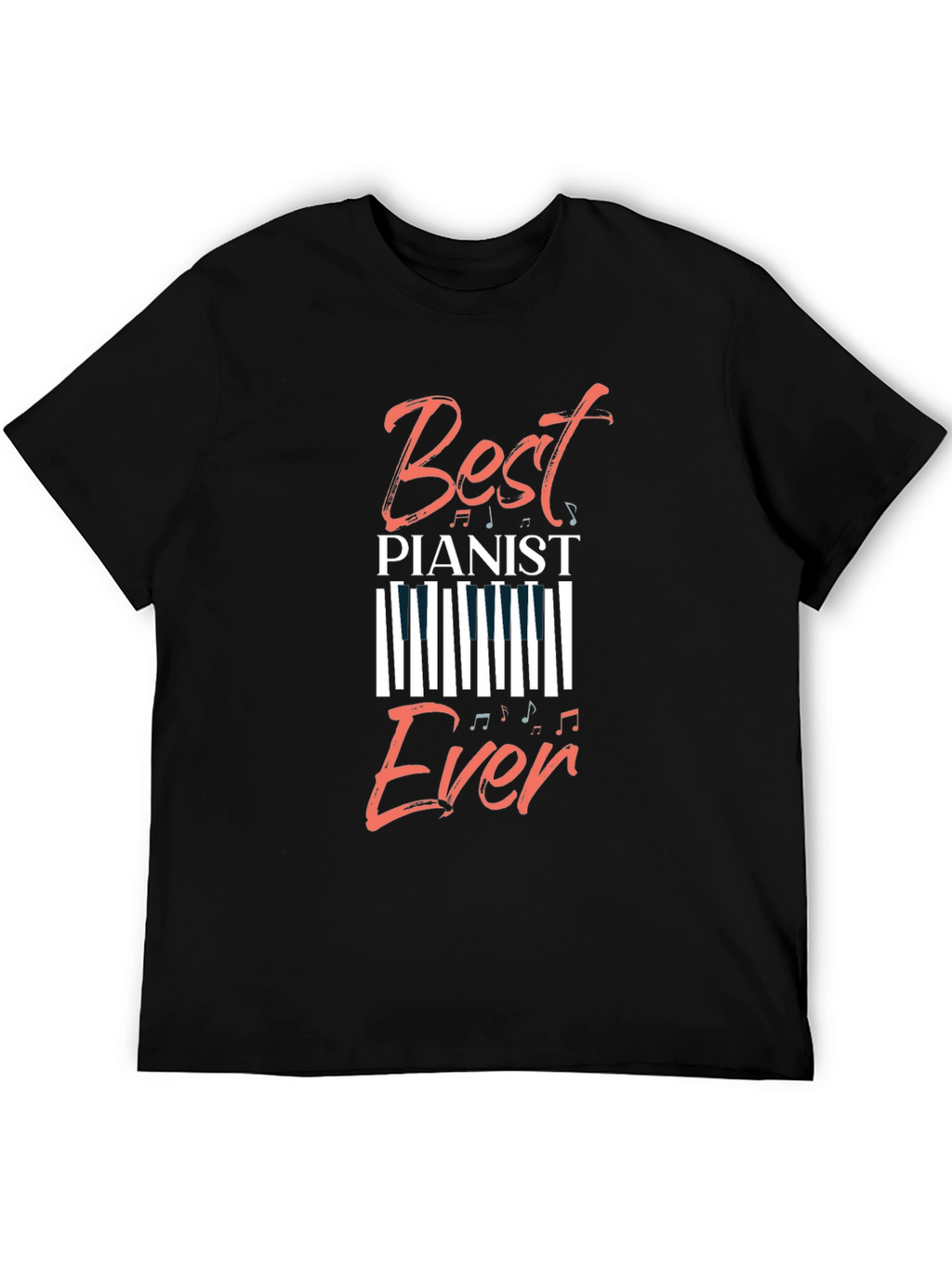 Best Pianist Ever Graphic Tee - Music Lover T-Shirt