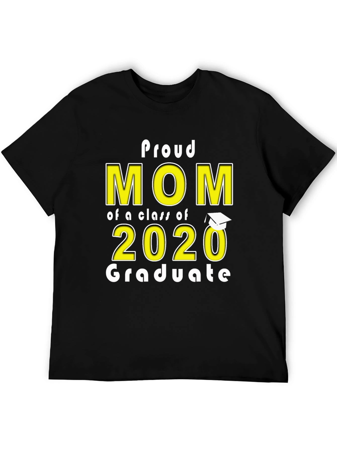 Proud Mom of a 2020 Graduate T-Shirt