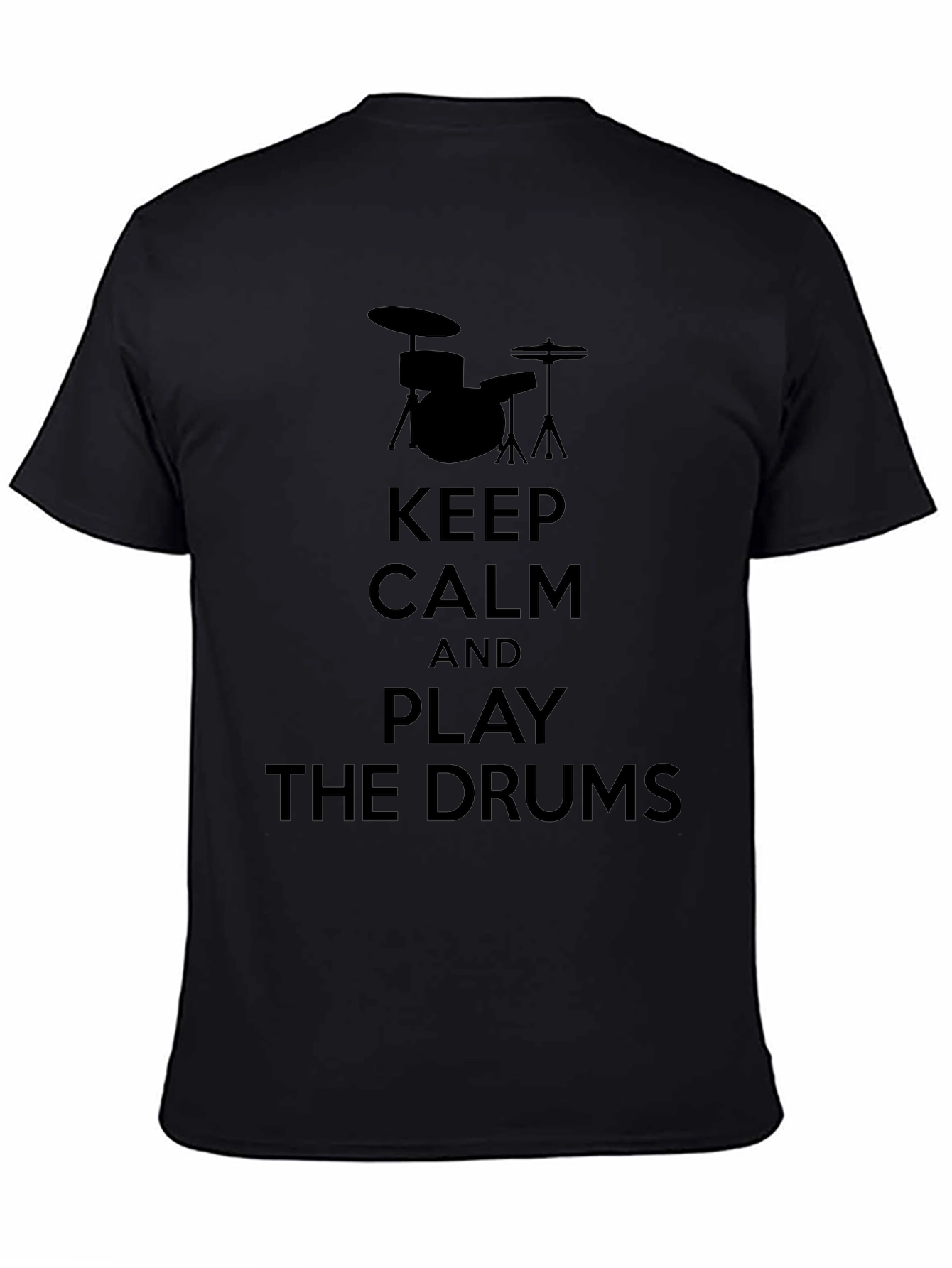 Keep Calm and Play the Drums Black T-Shirt