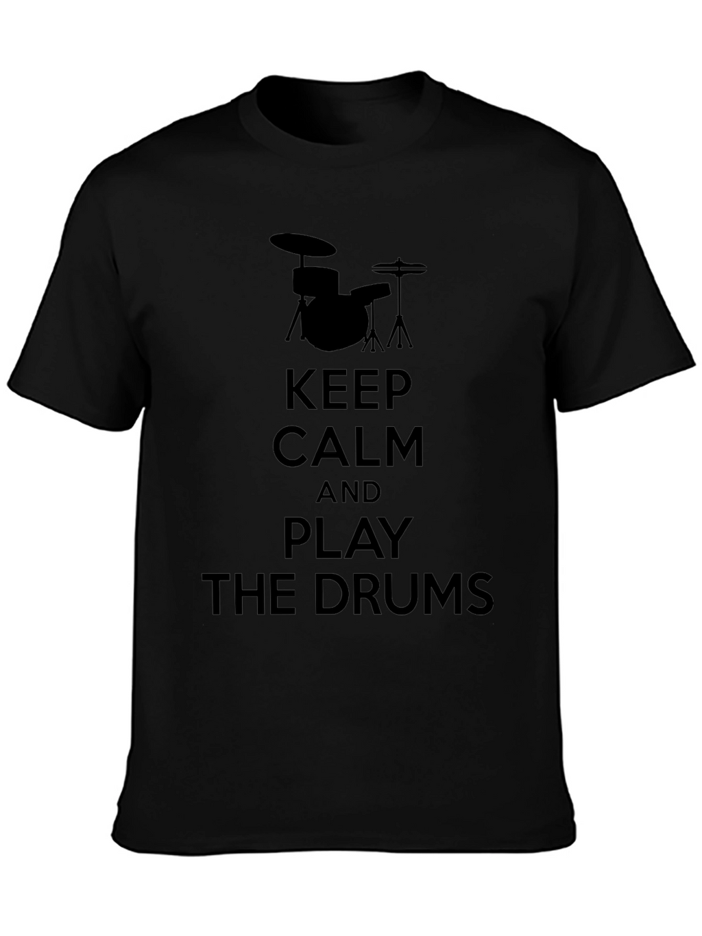 Keep Calm and Play the Drums Black T-Shirt