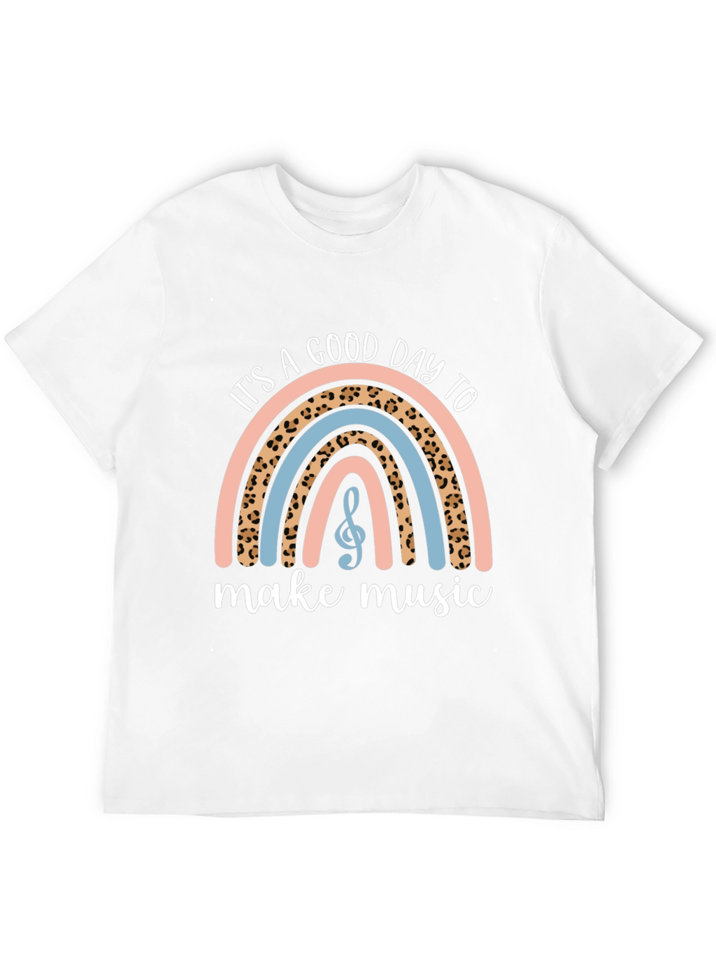 Its a Good Day to Make Music Rainbow T-Shirt