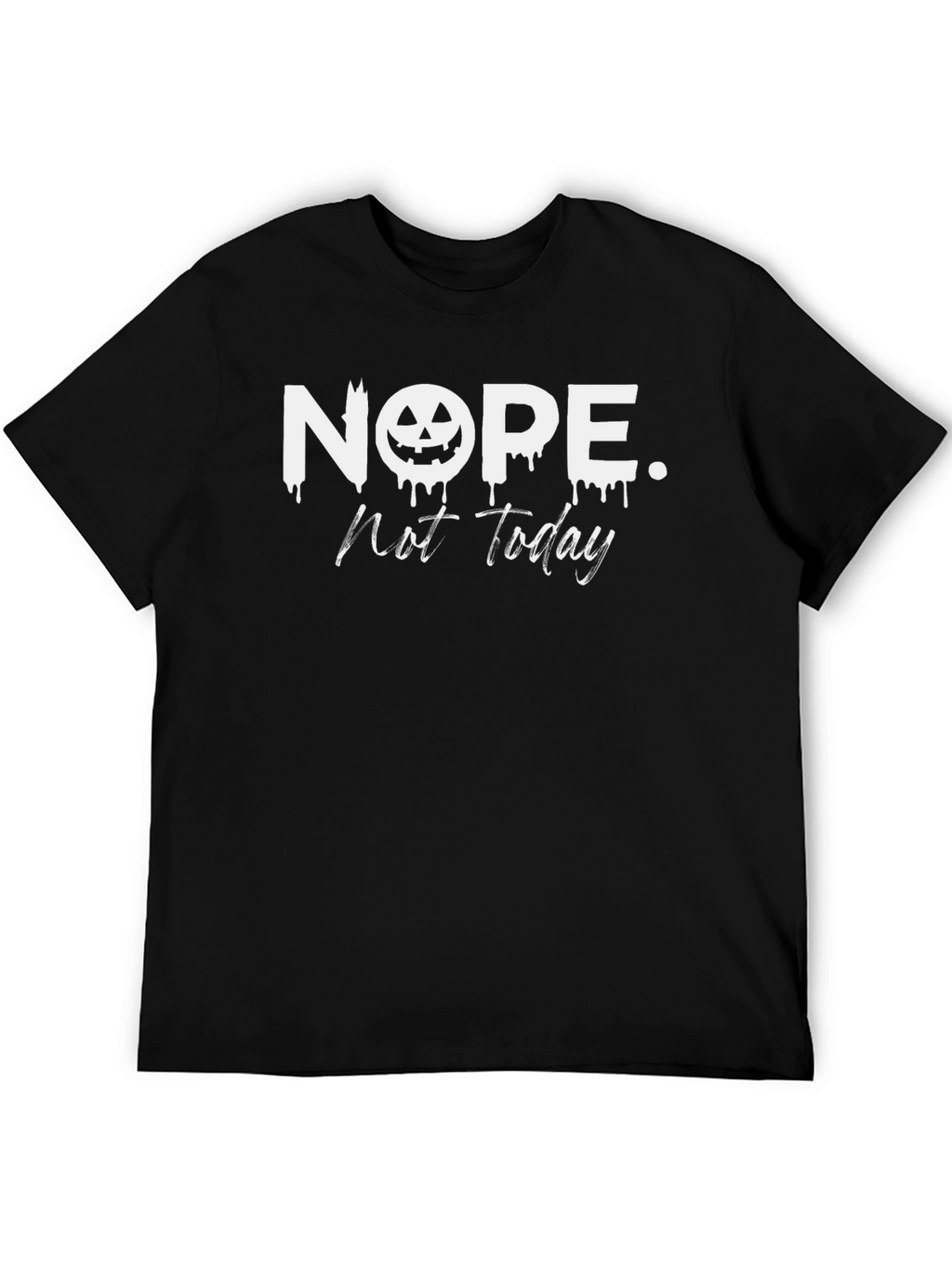 Nope Not Today Halloween Pumpkin T-Shirt