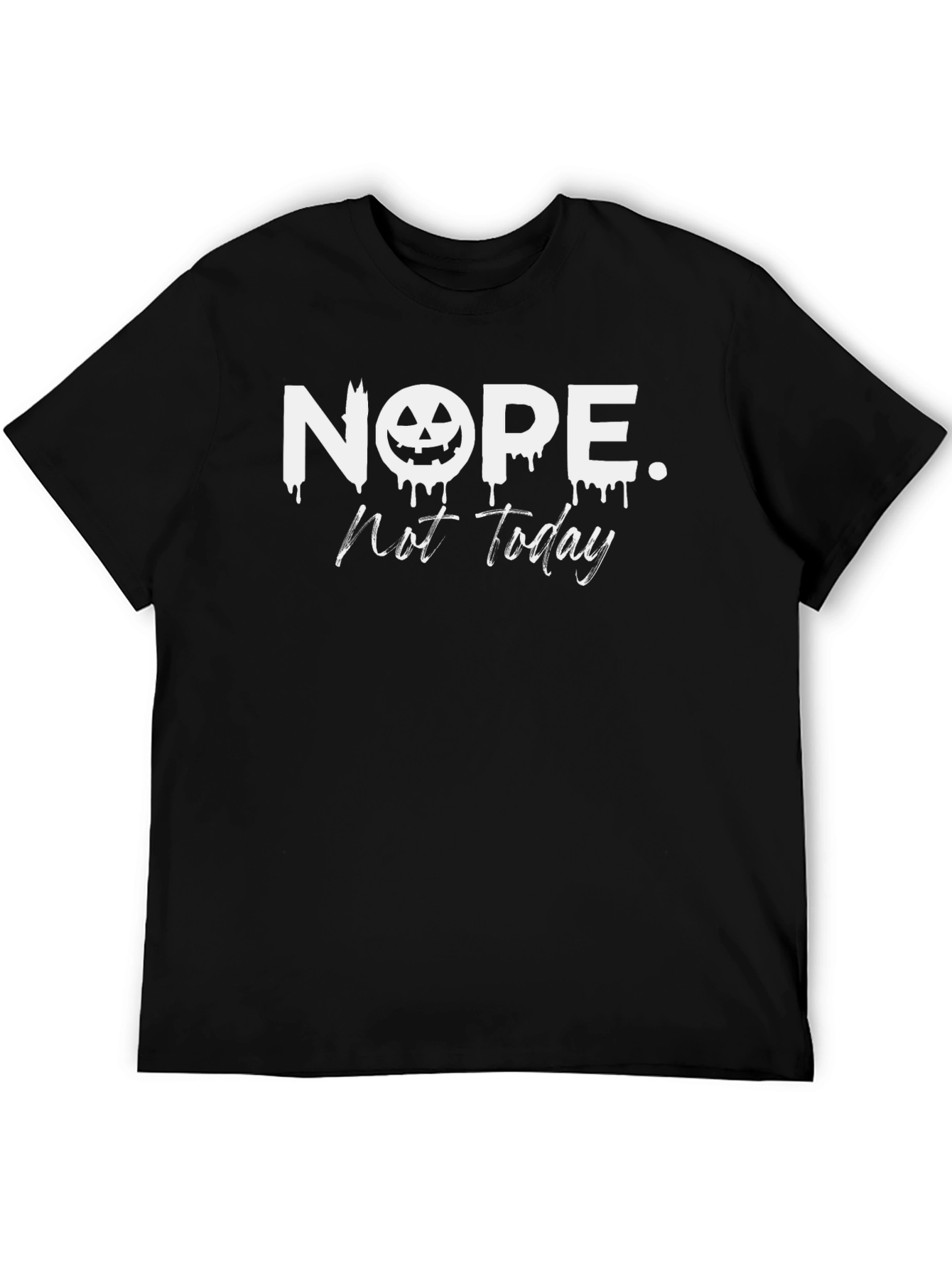 Nope Not Today Halloween Pumpkin T-Shirt