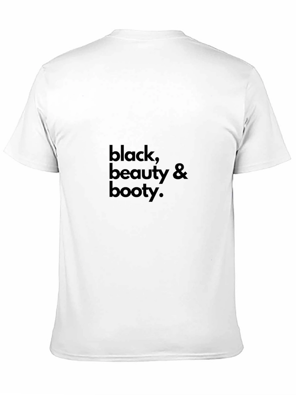 Black Beauty & Booty T-Shirt