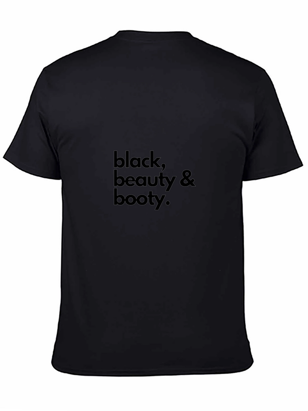 Black Beauty & Booty T-Shirt