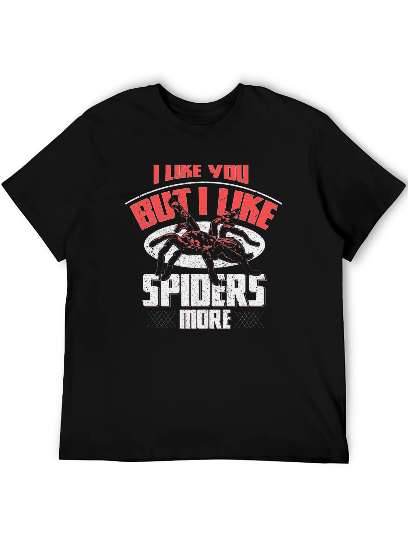 I Like You But Spiders More Funny Graphic T-Shirt