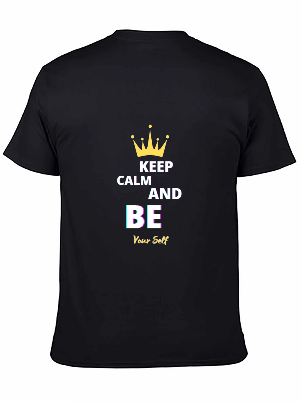 Keep Calm and Be Yourself Black T-Shirt
