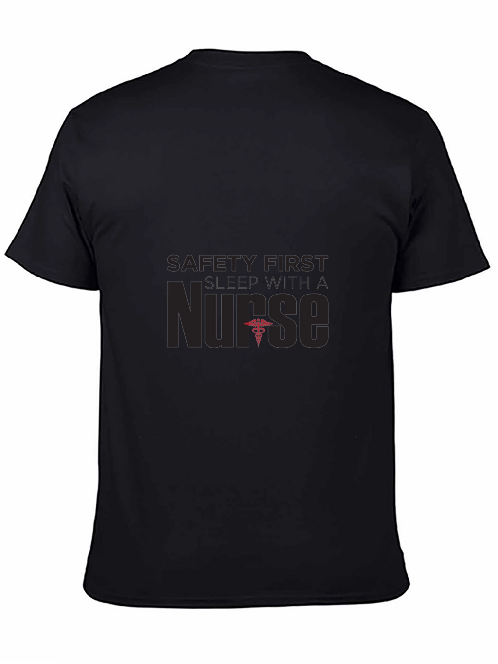 Safety First Sleep With a Nurse T-Shirt