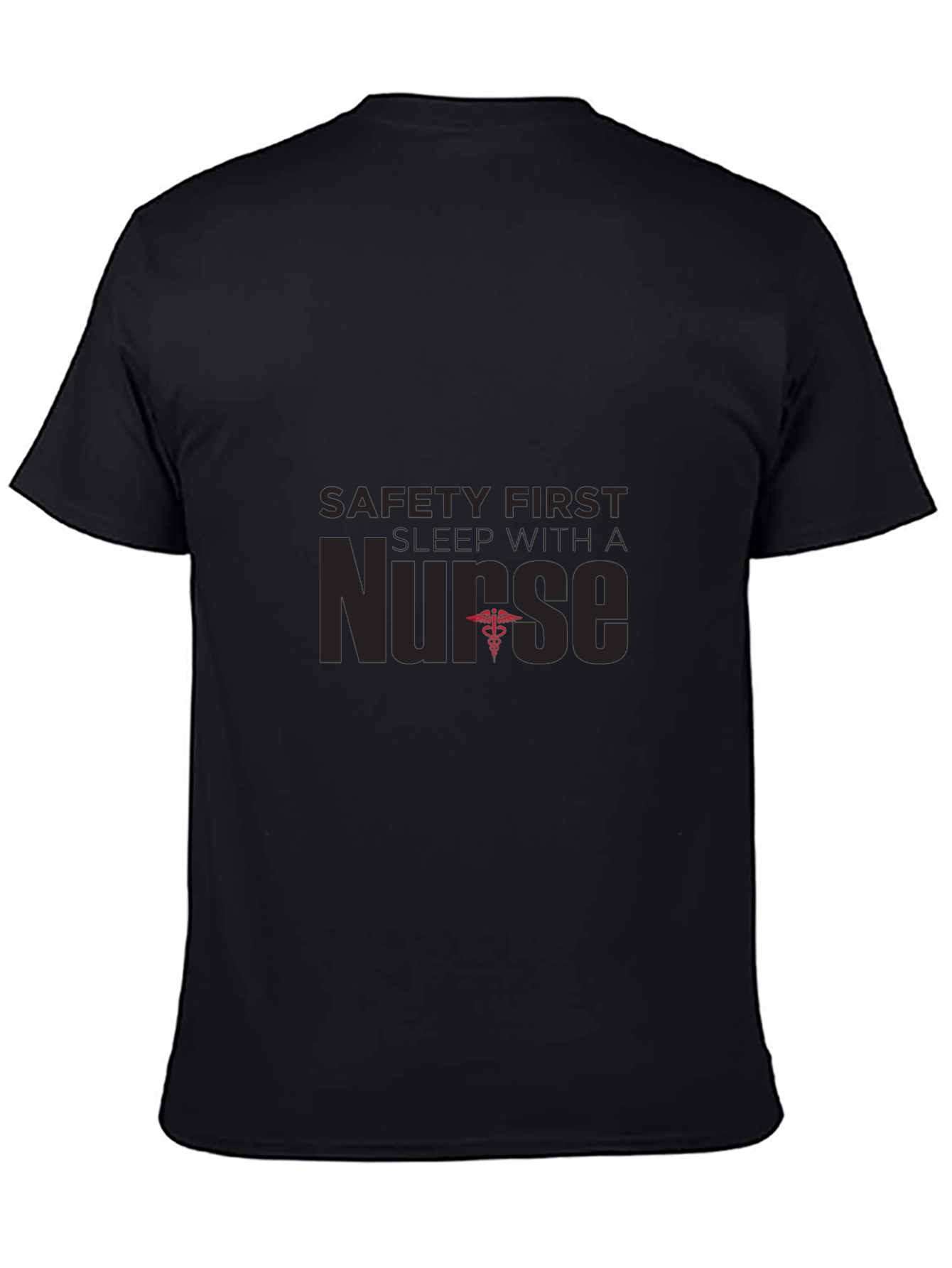Safety First Sleep With a Nurse T-Shirt