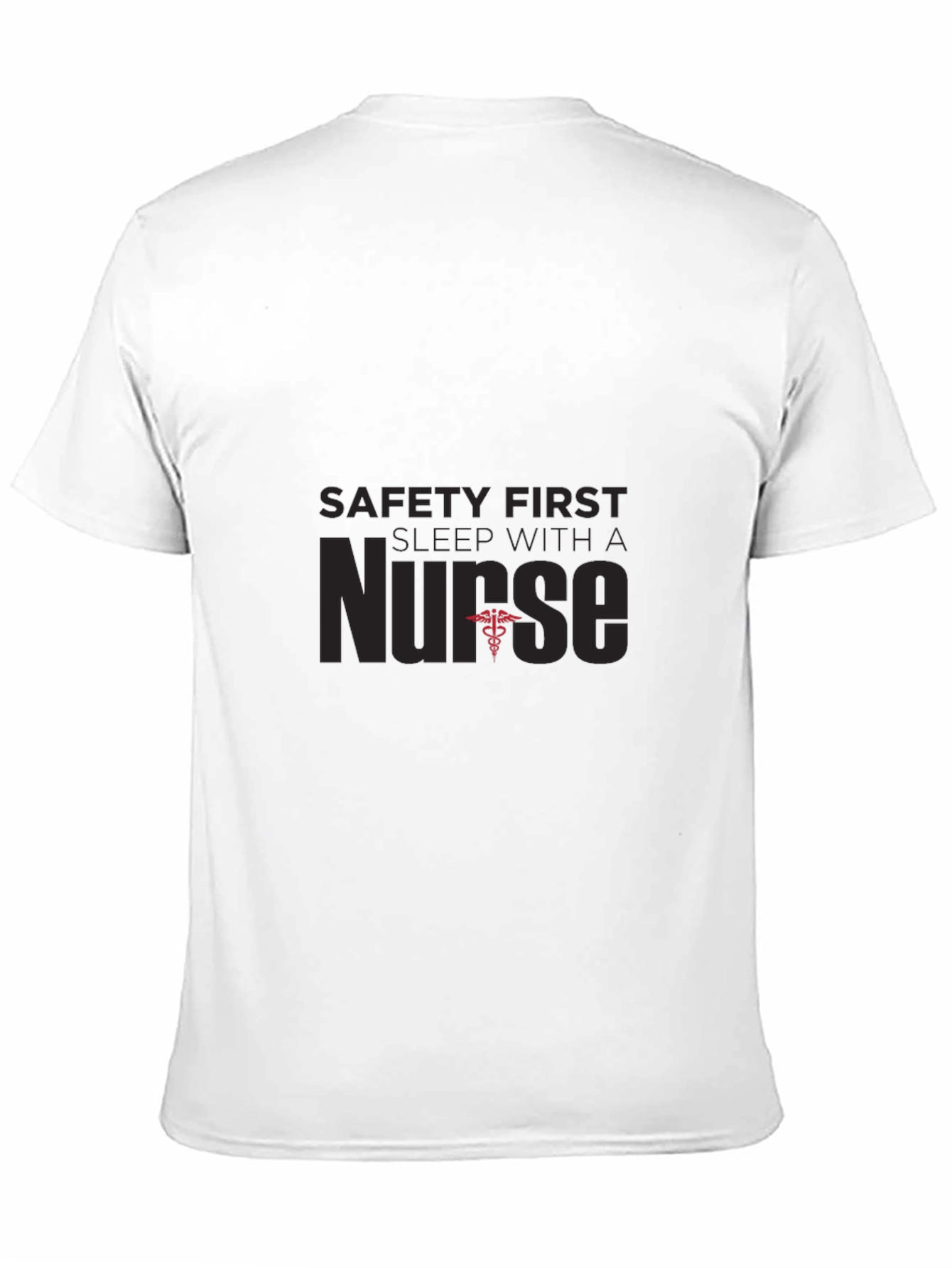 Safety First Sleep With a Nurse T-Shirt